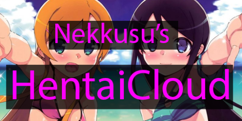 Nekkusu's HentaiCloud